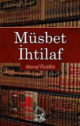 Müsbet İhtilaf - 1