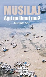 Müsilaj - Ağıt mı Umut mu? - 1