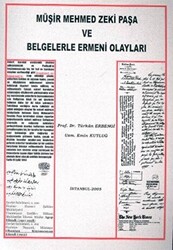 Müşir Mehmed Zeki Paşa ve Belgelerle Ermeni Olayları - 1