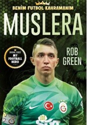 Muslera - Benim Futbol Kahramanım - 1