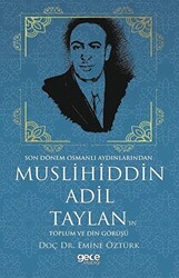 Muslihiddin Adil Taylan`ın Toplum ve Din Görüşü - 1