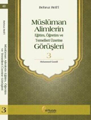 Müslüman Alimlerin Eğitim, Öğretim ve Temelleri Üzerine Görüşleri 3 - 1