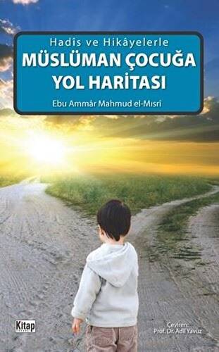 Müslüman Çocuğa Yol Haritası - 1