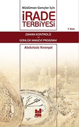 Müslüman Gençler İçin İrade Terbiyesi - 1