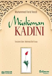 Müslüman Kadını - Erkam Yayınları