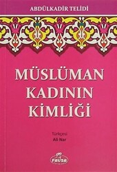 Müslüman Kadının Kimliği - 1