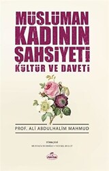 Müslüman Kadının Şahsiyeti Kültür ve Daveti - 1