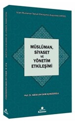 Müslüman, Siyaset ve Yönetim Etkileşimi - 1