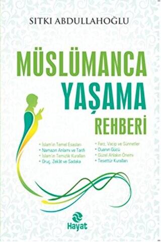 Müslümanca Yaşama Rehberi - 1