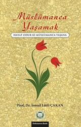 Müslümanca Yaşamak - Marmara Üniversitesi İlahiyat Fakültesi Vakfı