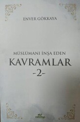 Müslümanı İnşa Eden Kavramlar 2 - 1