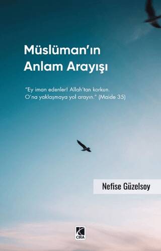 Müslüman’ın Anlam Arayışı - 1