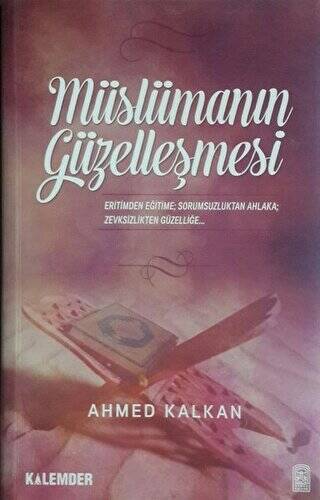 Müslümanın Güzelleşmesi - 1