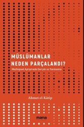 Müslümanlar Neden Parçalandı? - 1