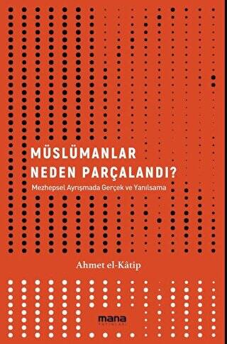 Müslümanlar Neden Parçalandı? - 1