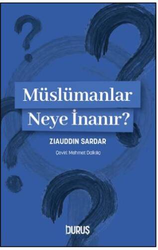 Müslümanlar Neye İnanır? - 1