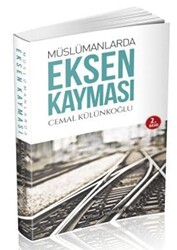 Müslümanlarda Eksen Kayması - 1