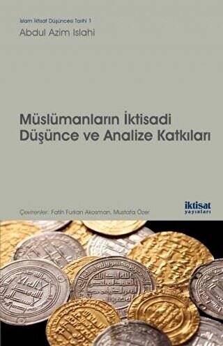 Müslümanların İktisadi Düşünce ve Analize Katkıları - 1