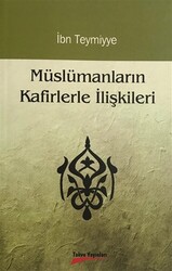 Müslümanların Kafirlerle İlişkileri - 1