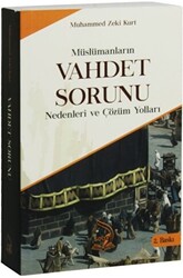 Müslümanların Vahdet Sorunu Nedenleri ve Çözüm Yolları - 1