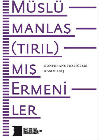 Müslümanlaştırılmış Ermeniler Konferans Tebliğleri Kasım 2013 - 1