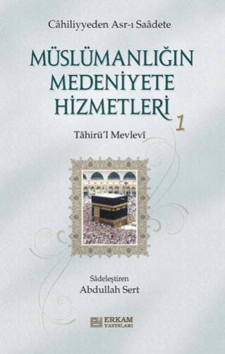 Müslümanlığın Medeniyete Hizmetleri - 1 - 1