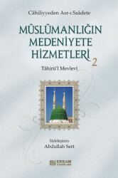 Müslümanlığın Medeniyete Hizmetleri - 2 - 1