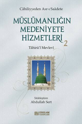 Müslümanlığın Medeniyete Hizmetleri - 2 - 1