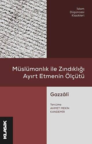 Müslümanlık ile Zındıklığı Ayırt Etmenin Ölçütü - 1