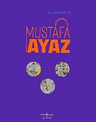 Mustafa Ayaz - Retrospektif - Retrospective Mustafa Ayaz - 1
