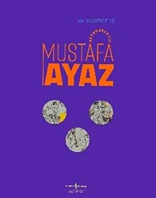 Mustafa Ayaz - Retrospektif - Retrospective Mustafa Ayaz - 1