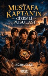 Mustafa Kaptan’ın Gizemli Pusulası - Gülnar Yayınları