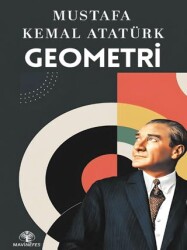 Mustafa Kemal Atatürk - Geometri - Mavi Nefes Yayınları