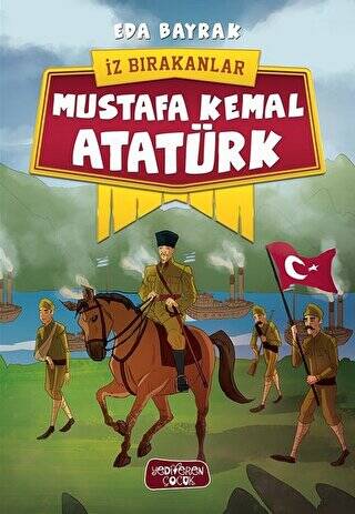 Mustafa Kemal Atatürk - İz Bırakanlar - 1