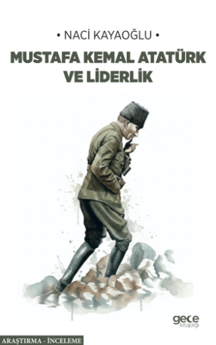 Mustafa Kemal Atatürk ve Liderlik - 1