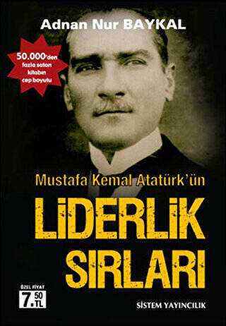Mustafa Kemal Atatürk’ün Liderlik Sırları - 1