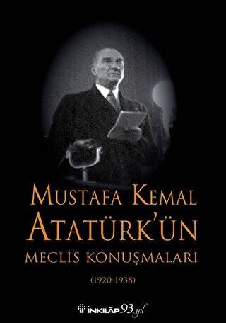 Mustafa Kemal Atatürk’ün Meclis Konuşmaları 1920-1938 - 1