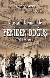 Mustafa Kemal İle Yeniden Doğuş - 1