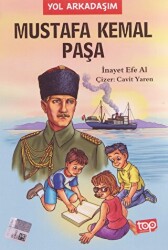 Mustafa Kemal Paşa - Yol Arkadaşım 3. Kitap - 1