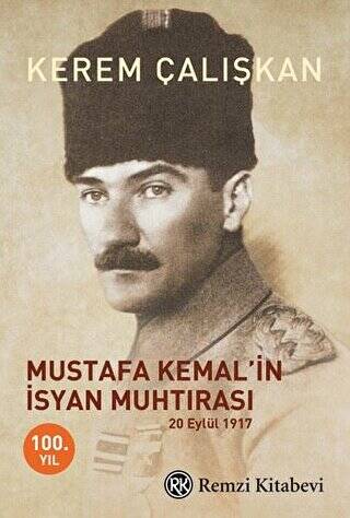 Mustafa Kemal’in İsyan Muhtırası - 1