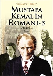 Mustafa Kemal`in Romanı - 5 - 1
