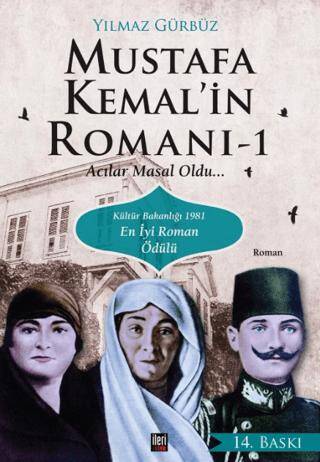 Mustafa Kemal`in Romanı 1 - Acılar Masal Oldu - 1