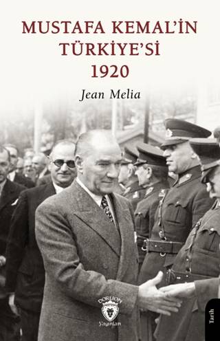 Mustafa Kemal’in Türkiye’si 1920 - 1