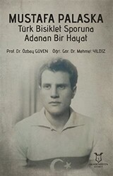 Mustafa Palaska Türk Bisiklet Sporuna Adanan Bir Hayat - 1