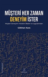Müşteri Her Zaman Deneyim İster - ELMA Yayınevi