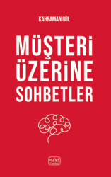 Müşteri Üzerine Sohbetler - Nobel Bilimsel Eserler