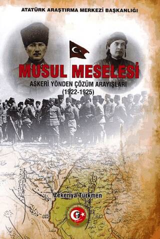 Musul Meselesi - Askeri Yönden Çözüm Arayışları 1922-1925 - 1