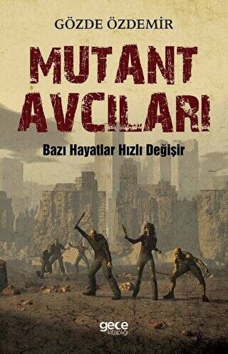 Mutant Avcıları - 1