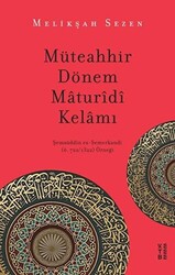 Müteahhir Dönem Maturidi Kelamı - 1