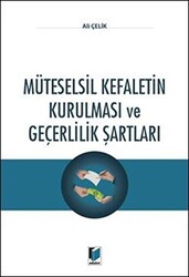 Müteselsil Kefaletin Kurulması ve Geçerlilik Şartları - 1